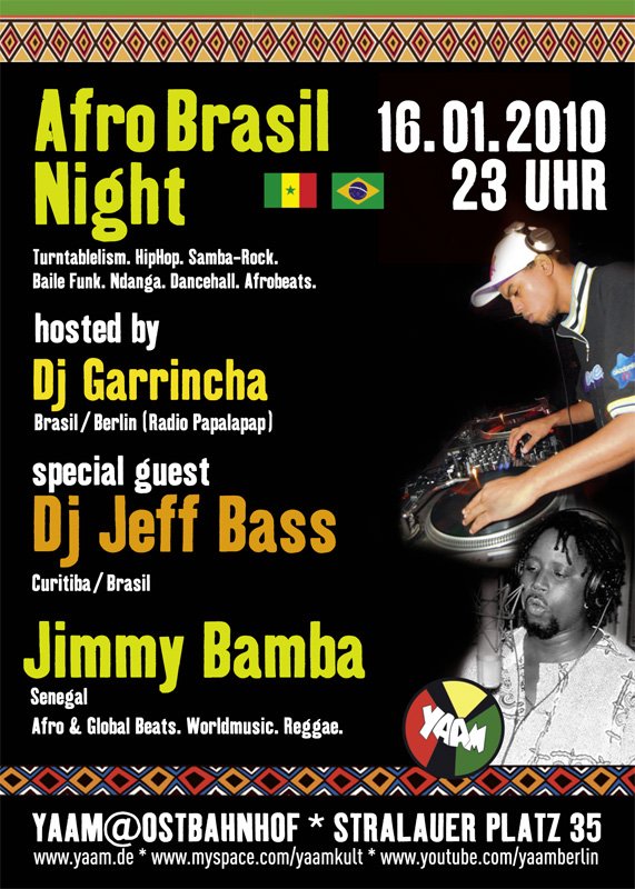 16.01.10 Afro Brasil Night hosted by Dj GArrincha w/ Dj Jeff Bass and Jimmy Bamba