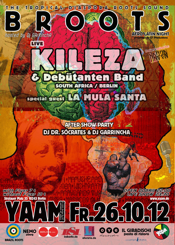 BRAZIL ROOTS VOL 11 - BROOTS goes AFRO LATIN w/ Debütanten &amp; special guest KILEZA and LA MULA SANTA ★ after show Party w/ Dj GArRinchA & Dr.Sócrates 26/10/2012 @ 21:00 - 27/10/2012 @ 20:00 UTC+1 | €10