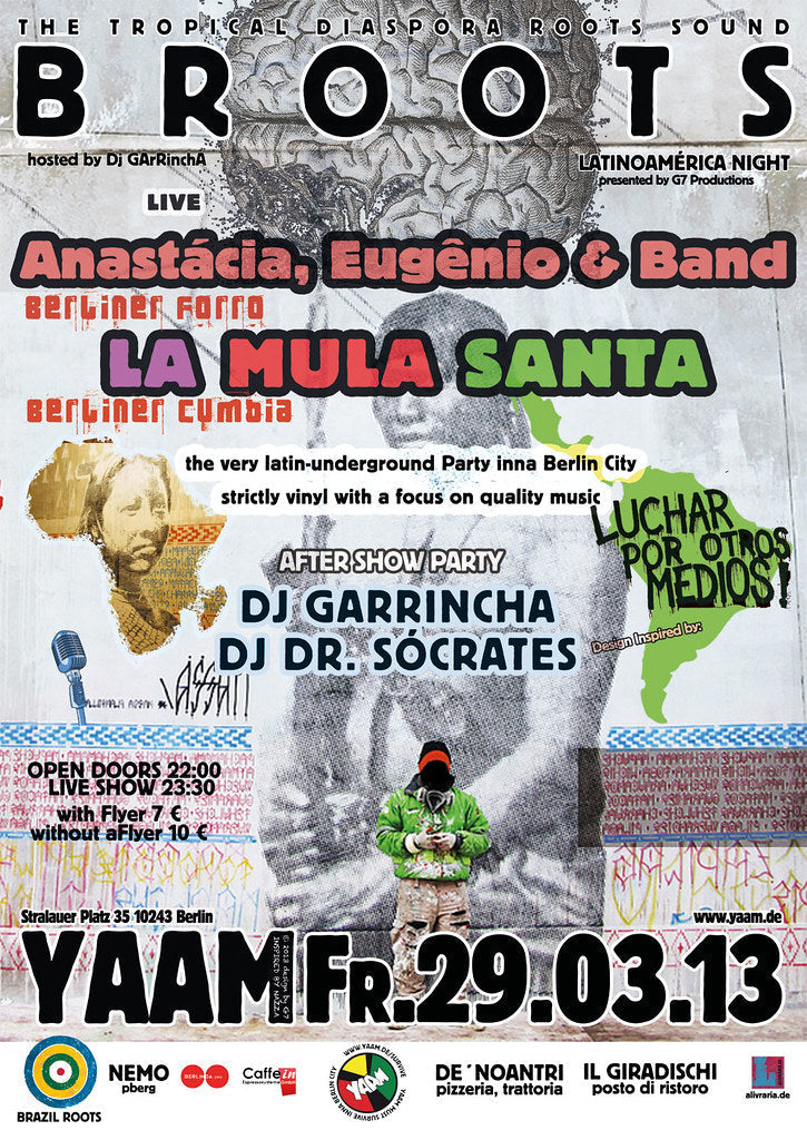 TROPICAL ROOTS VOL 16 - THE TROPICAL DIASPORA ROOTS SOUND w/ ANASTÁCIA, ZÉ EUGÊNIO & BAND (Brazil / Berlin / France) & LA MULA SANTA ★ after show Party w/ Dj GArRinchA & Dr.Sócrates Special 29/03/2012 @ 21:00 - 30/03/2013 @ 20:00 UTC+1 | €7
