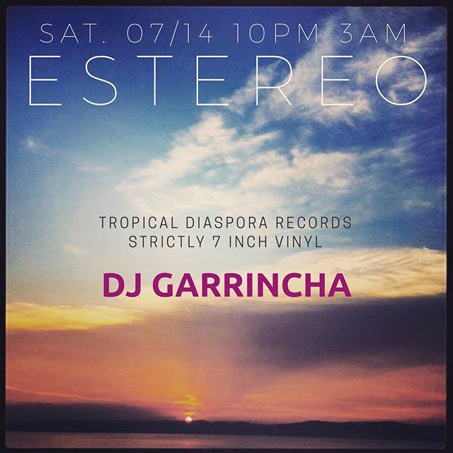 Tropical Diaspora ★ Estereo Chicago 14/07/2018 @ 22:00 - 15/07/2018 @ 03:00 UTC-6