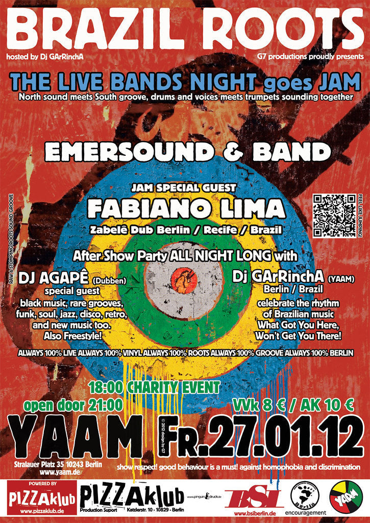 BRAZIL ROOTS VOL 1 - BRAZIL ROOTS goes JAM w/ Emersound & Fabiano Lima ★ after show Party w/ Djs Dubben, GArRinchA 27/101/20112 @ 21:00 - 28/01/2012 @ 20:00 UTC+1 | €8