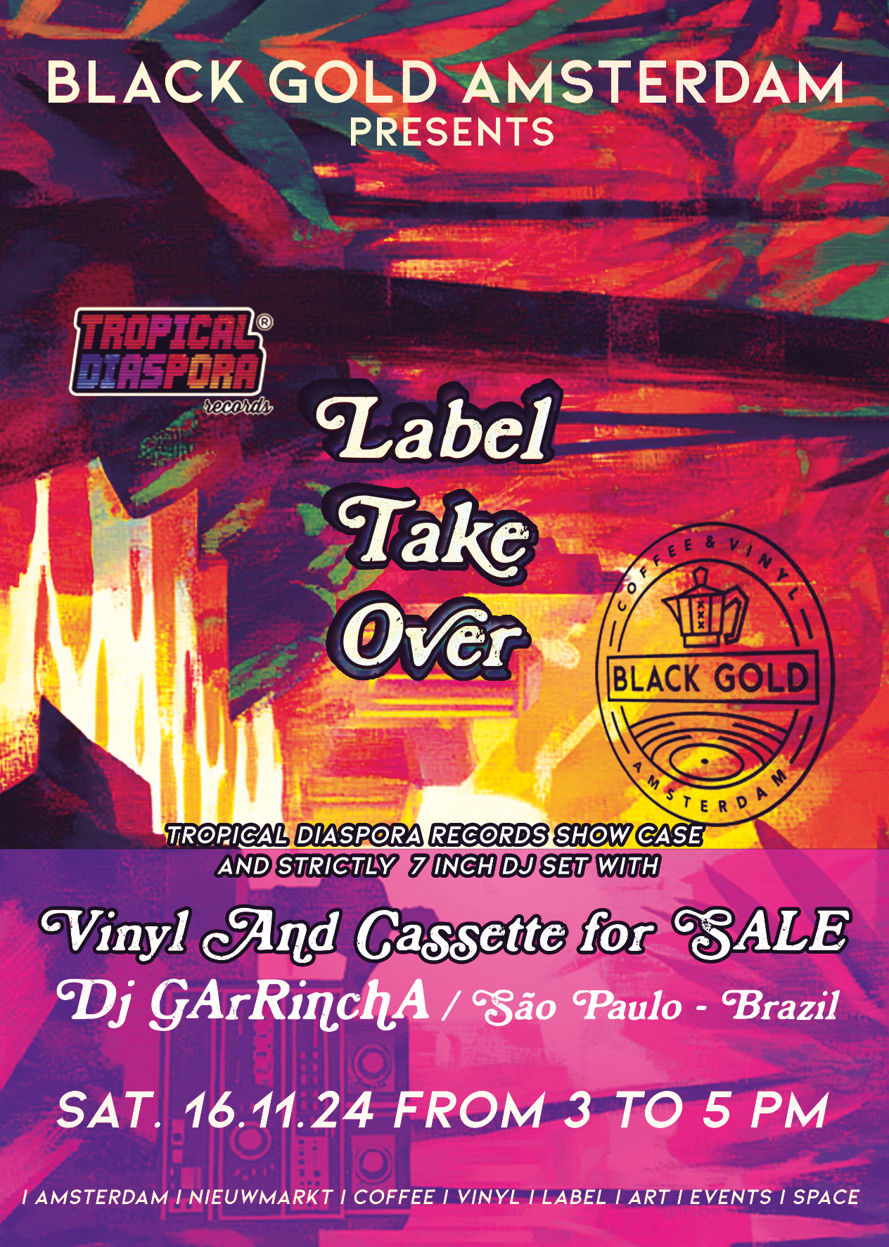 AMSTERDAM, BLACK GOLD PRESENTS the LABEL TAKE OVER 16.11.24 3 to 5 pm with Dj GArRinchA 16/11/2024 @ 15:00 - 17:00 CET