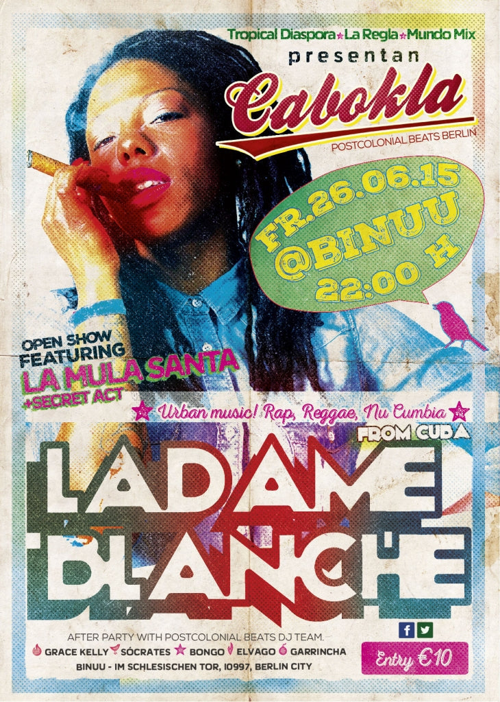 Tropical Diaspora Party, La Regla and Mundo Mix presents CABOKLA VOL.1  presents La Dame Blanche live in Berlin 26/06/2015 @ 22:00| 10€