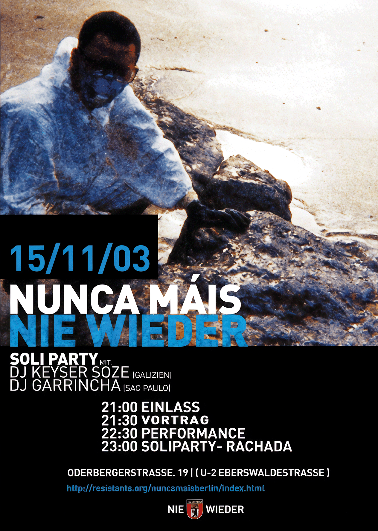Sa. 15.11.03 Nunca Maís / Nie Wieder Soli Party w/ Djs Keyser Sose and Garrincha.