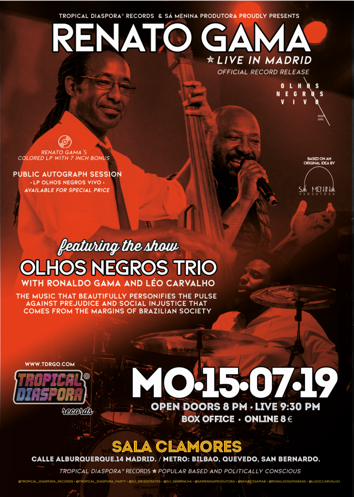 ★ Renato Gama live in Madrid featuring OLHOS NEGROS TRIO 15/07/2019 @ 20:30 - 16/07/2019 @ 00:30 UTC+1 | €8