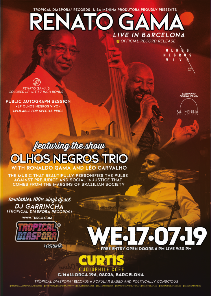 ★ Renato Gama live in Barcelona featuring OLHOS NEGROS TRIO 17/07/2019 @ 18:00 - 23:30 UTC+1