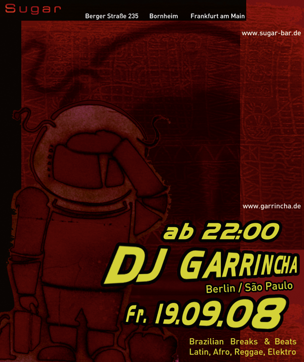 Fr. 19.09.08 SUGAR BAR Frankfurt am Main w/ Dj GArRinchA