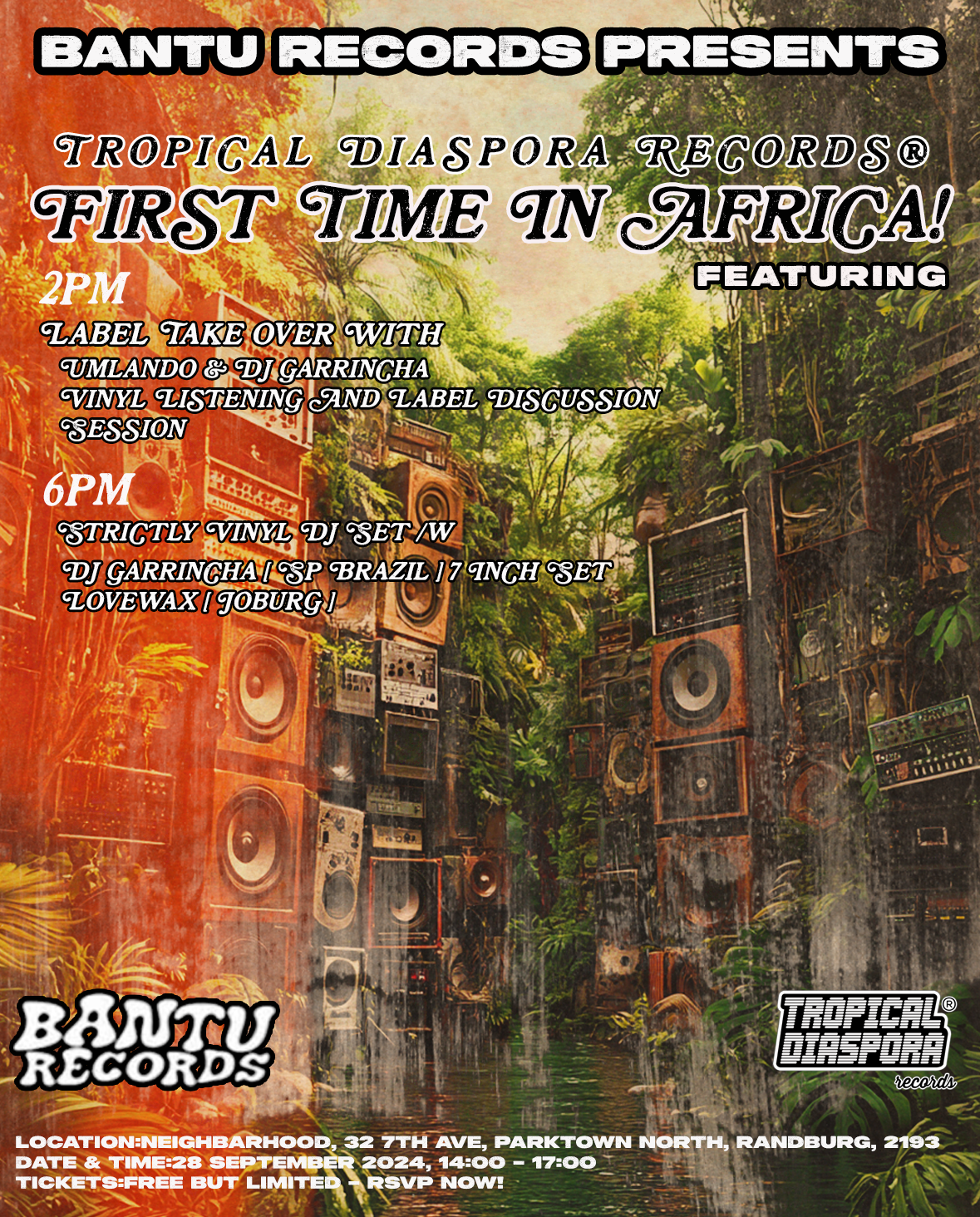 Johanesburg, Bantu Records and Neighborhood Presents: Tropical Diaspora Records®️ Label Night and Dj Set with Dj GArRincha, Djs Lovewax and Umlando 28/09/2024 @ 14:00 CEST