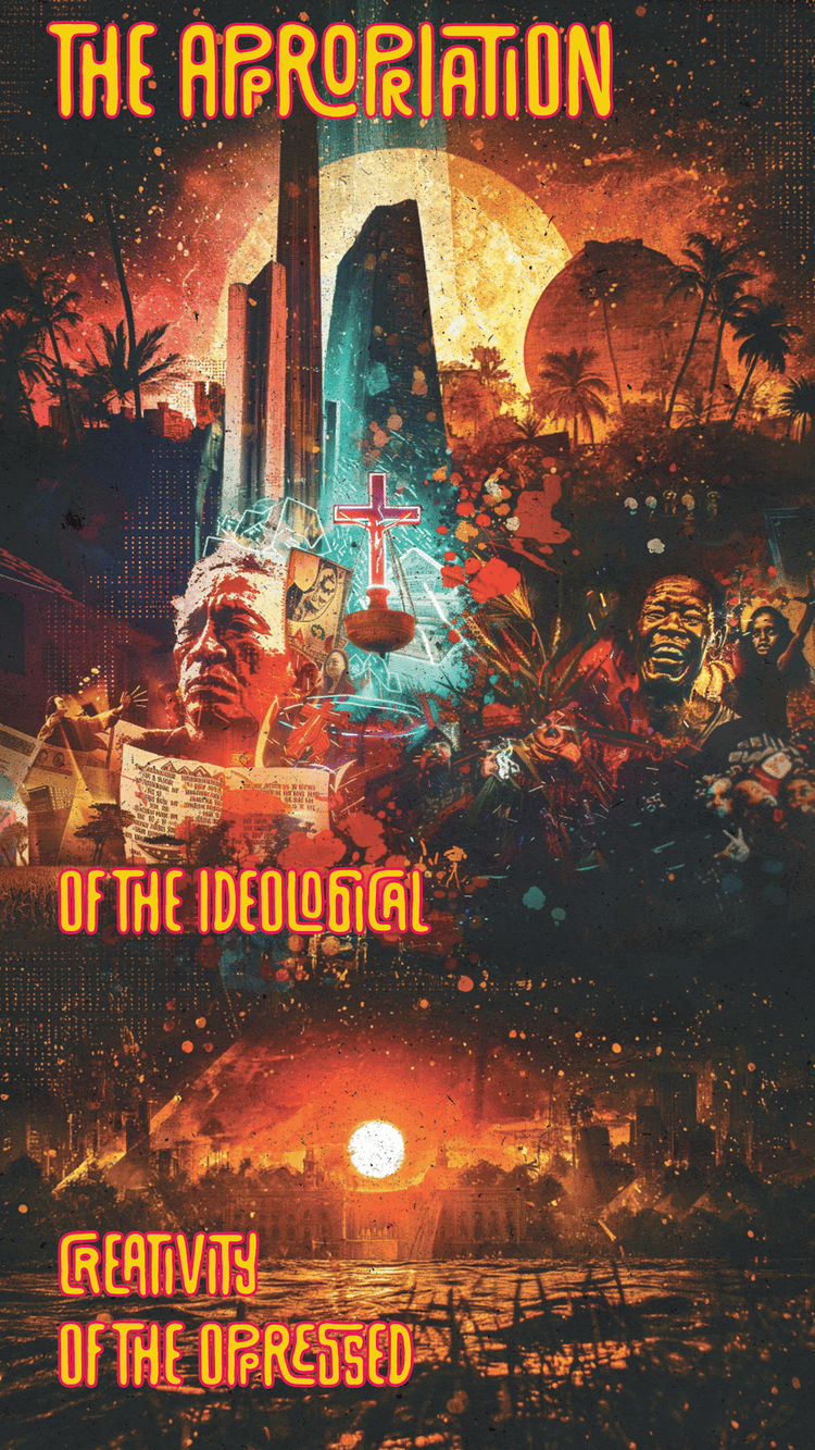 The Appropriation of the Ideological Creativity of the Oppressed: Religion, Capitalism, and the Theft of Meaning
