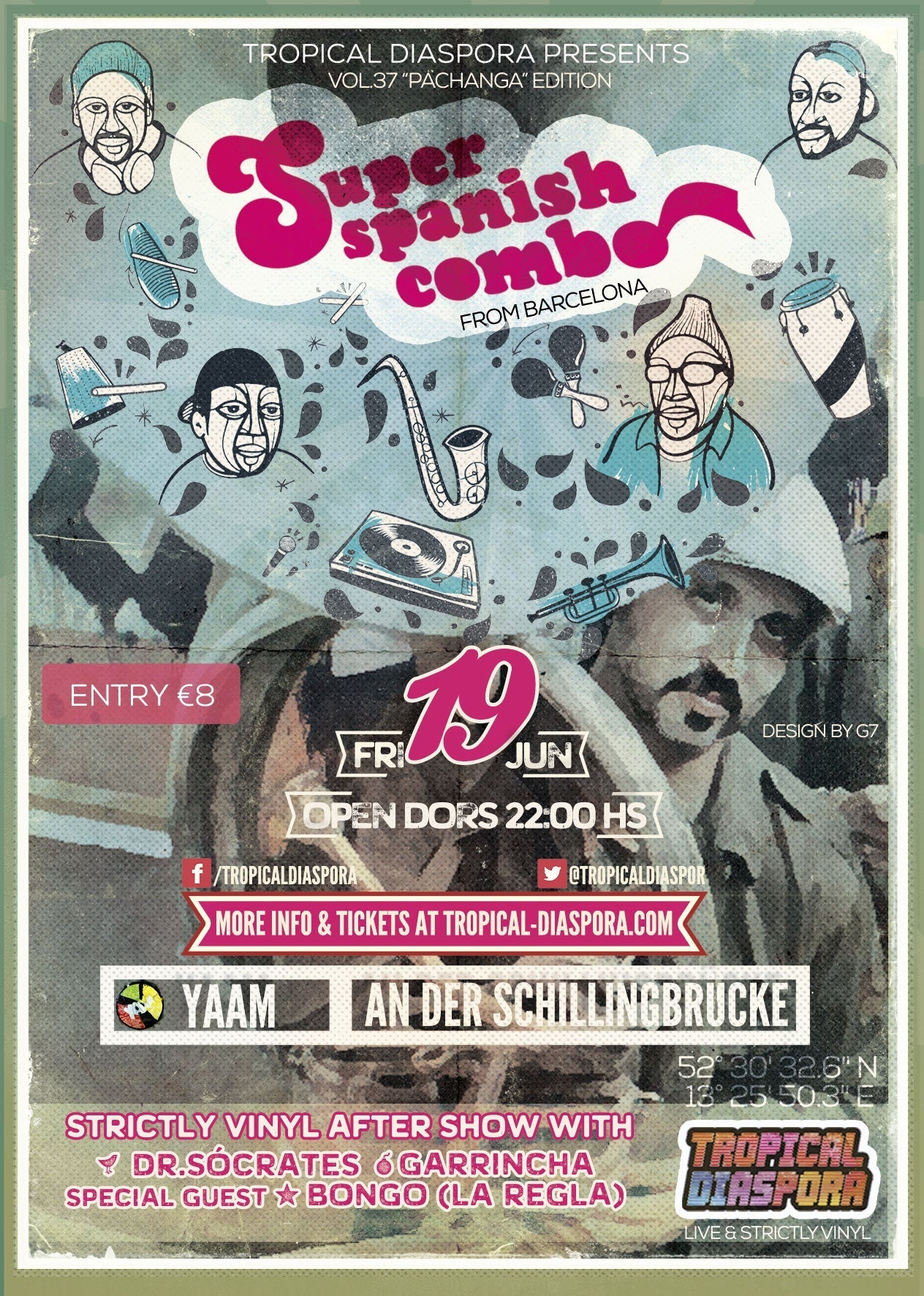 Tropical Diaspora® Party vol.37 Featuring Super Spanish Combo (Barcelona) • After Party Strictly Vinyl with Djs GArRinchA & Dr.Sócrates and Dj Bongo (Colombia) 19/06/2015 @ 22:00 CEST