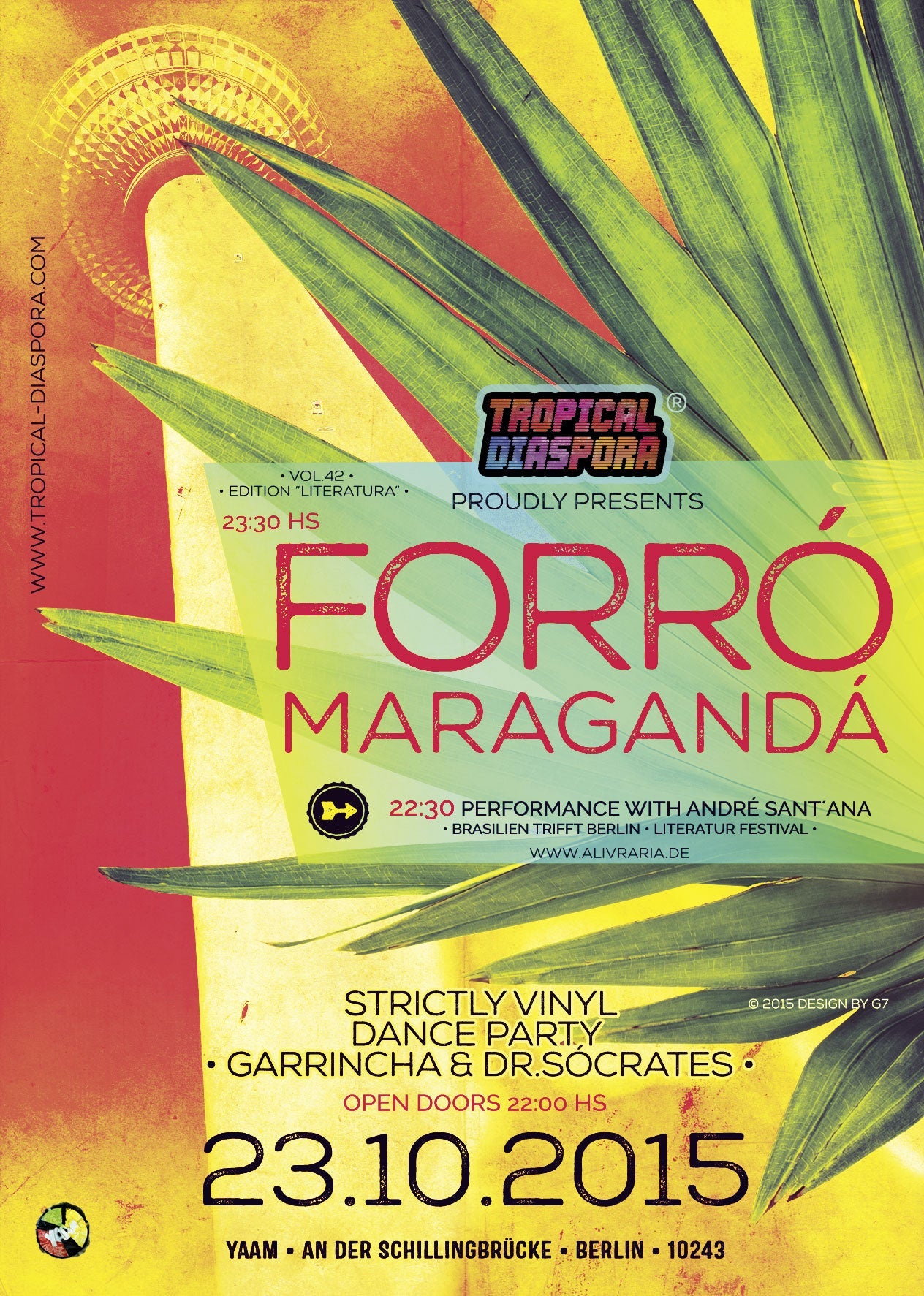 Tropical Diaspora® Party vol.42 Featuring Forró Maragandá (Brazil) & André Sant´Anna • After Party Strictly Vinyl with Djs GArRinchA & Dr.Sócrates 27/06/2015 @ 22:00 CEST