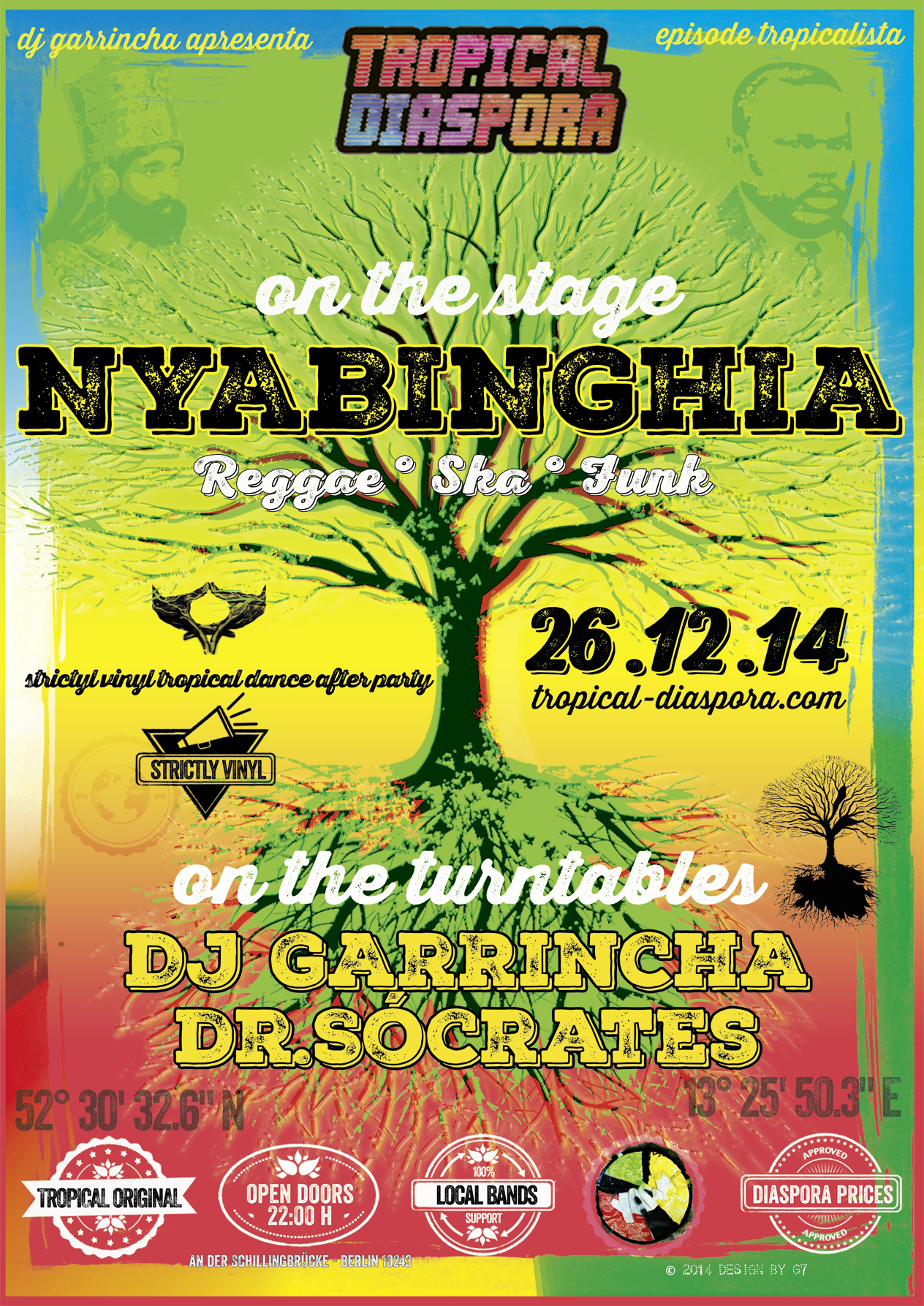 Tropical Diaspora® Party vol.35 EPISODE TROPICALISTA Featuring NYABINGHIA • After Party Strictly Vinyl with Djs GArRinchA & Dr.Sócrates 26/12/2014 @ 22:00 CEST