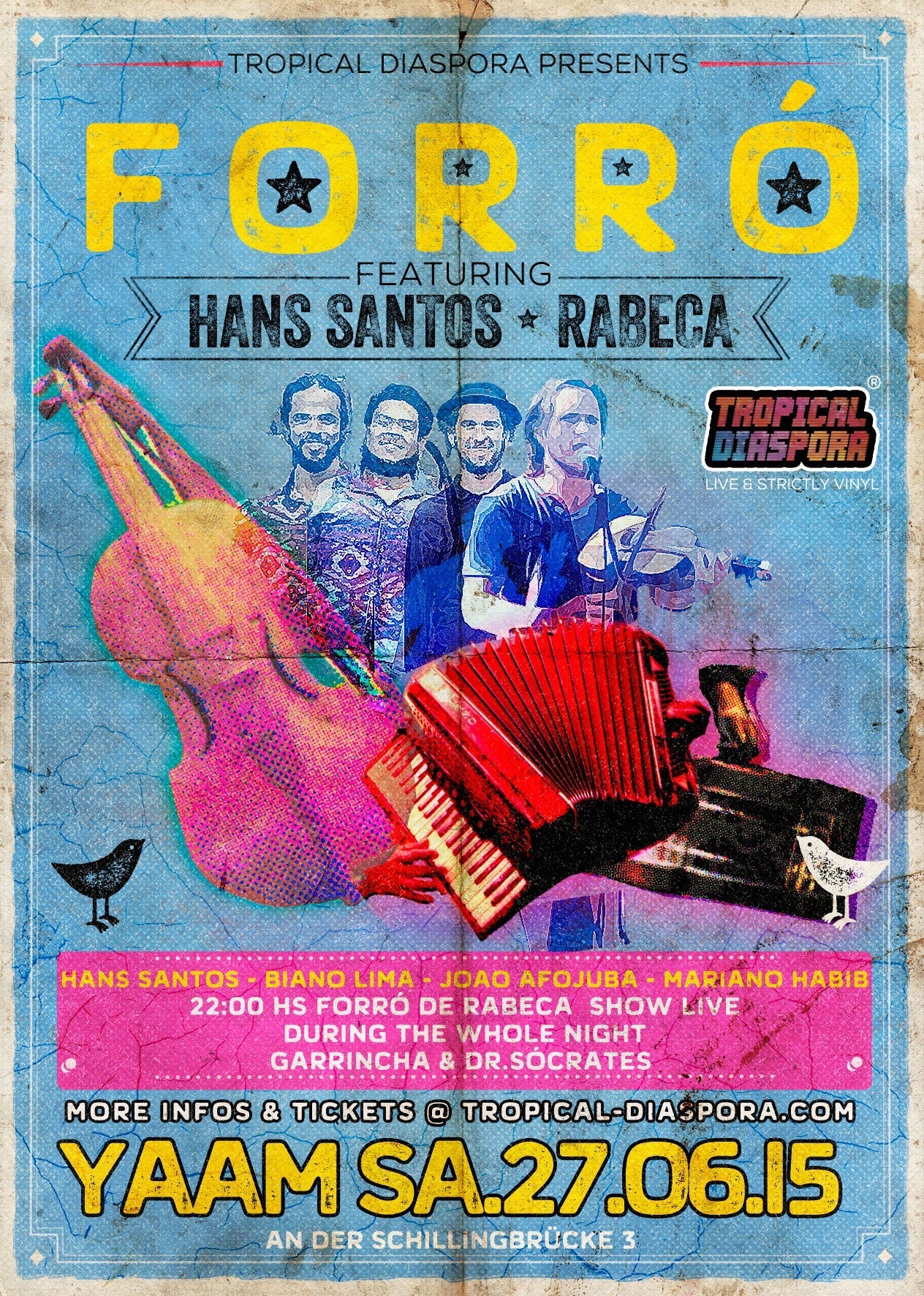 Tropical Diaspora® Party vol.38 Featuring Forró de Rabeca Live • After Party Strictly Vinyl with Djs GArRinchA & Dr.Sócrates 27/06/2015 @ 22:00 CEST