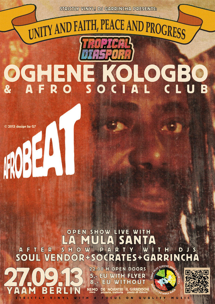 Tropical Diaspora® Party vol.22 Featuring OGHENE KOLOGBO & AFRO SOCIAL CLUB • After Party Strictly Vinyl with Djs GArRinchA & Dr.Sócrates 30/08/2013 @ 22:00 CEST