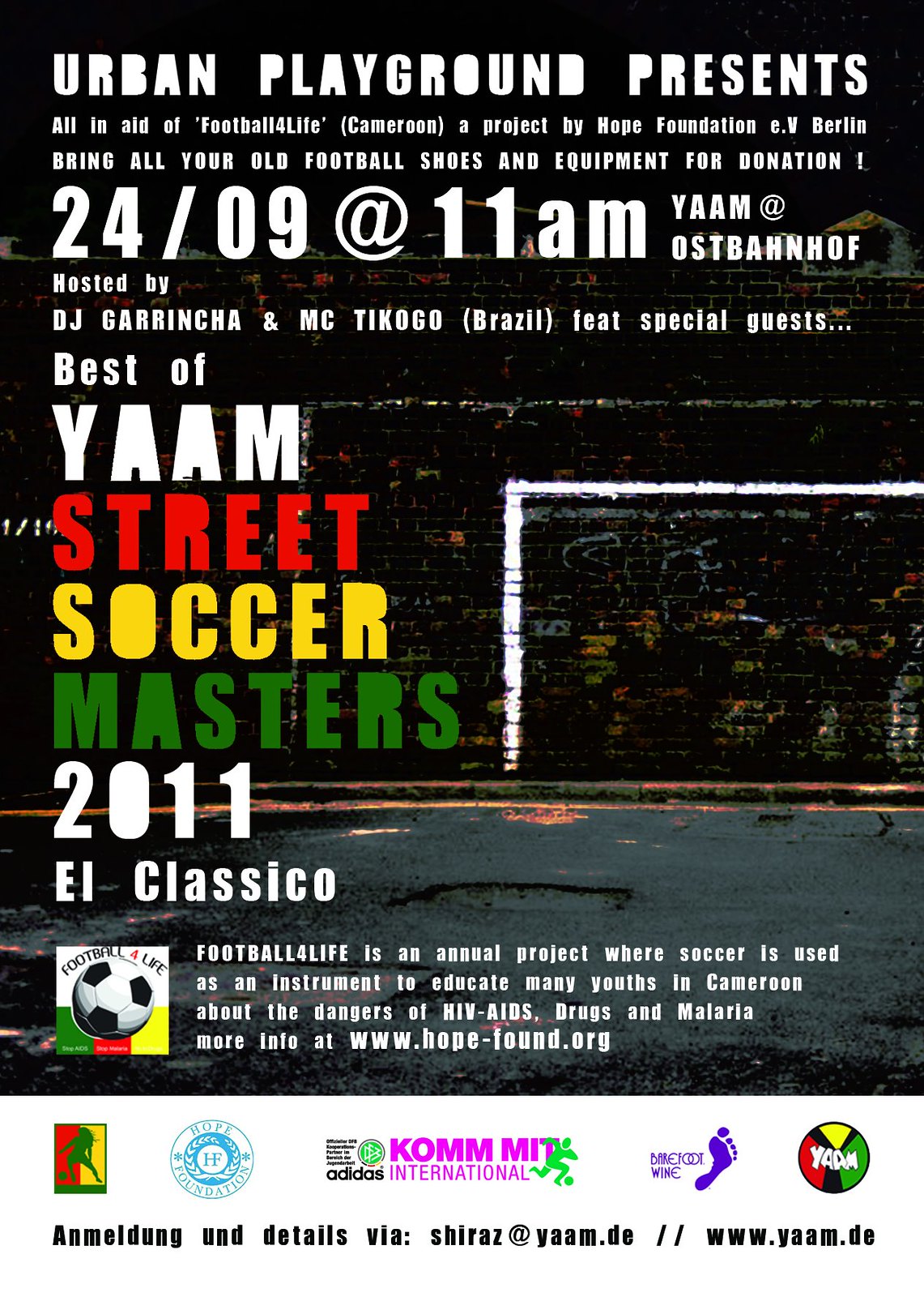 Sa. 24.09.11  - YAAM Street Soccer Masters 2011 Vol.6 Final Edition