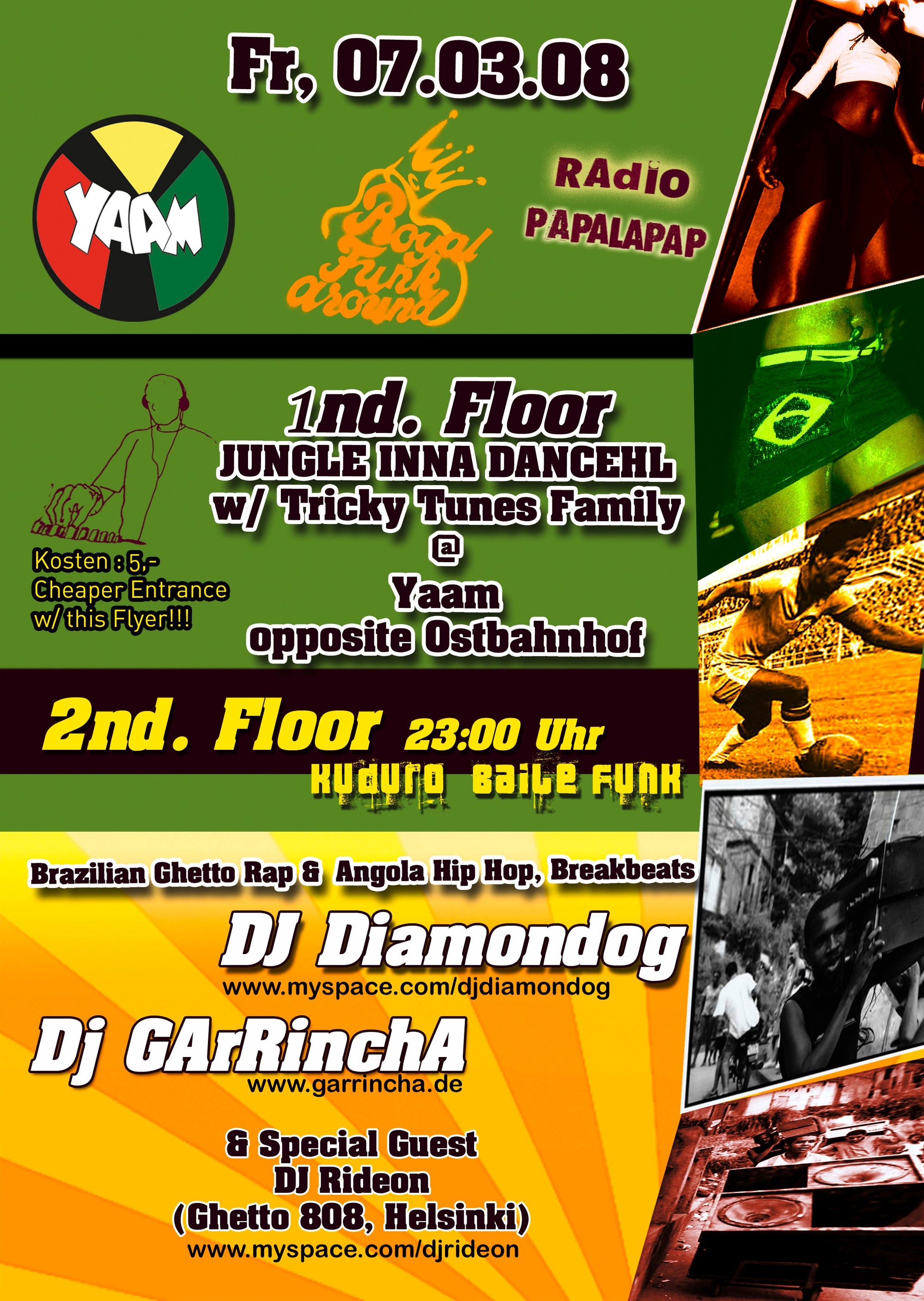 Fri. 07.03.08 - YAAM - Royal Runk Around