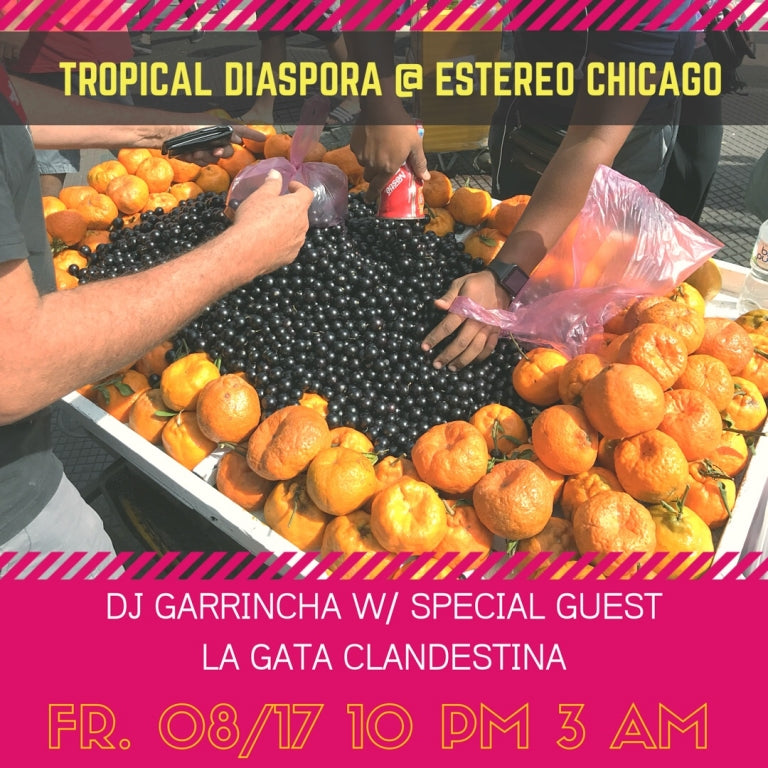 Estereo Chicago ★ Dj GArRinchA Invite La Gata Clandestina 17/08/2018 @ 22:00 - 18/08/2018 @ 03:00 UTC-6