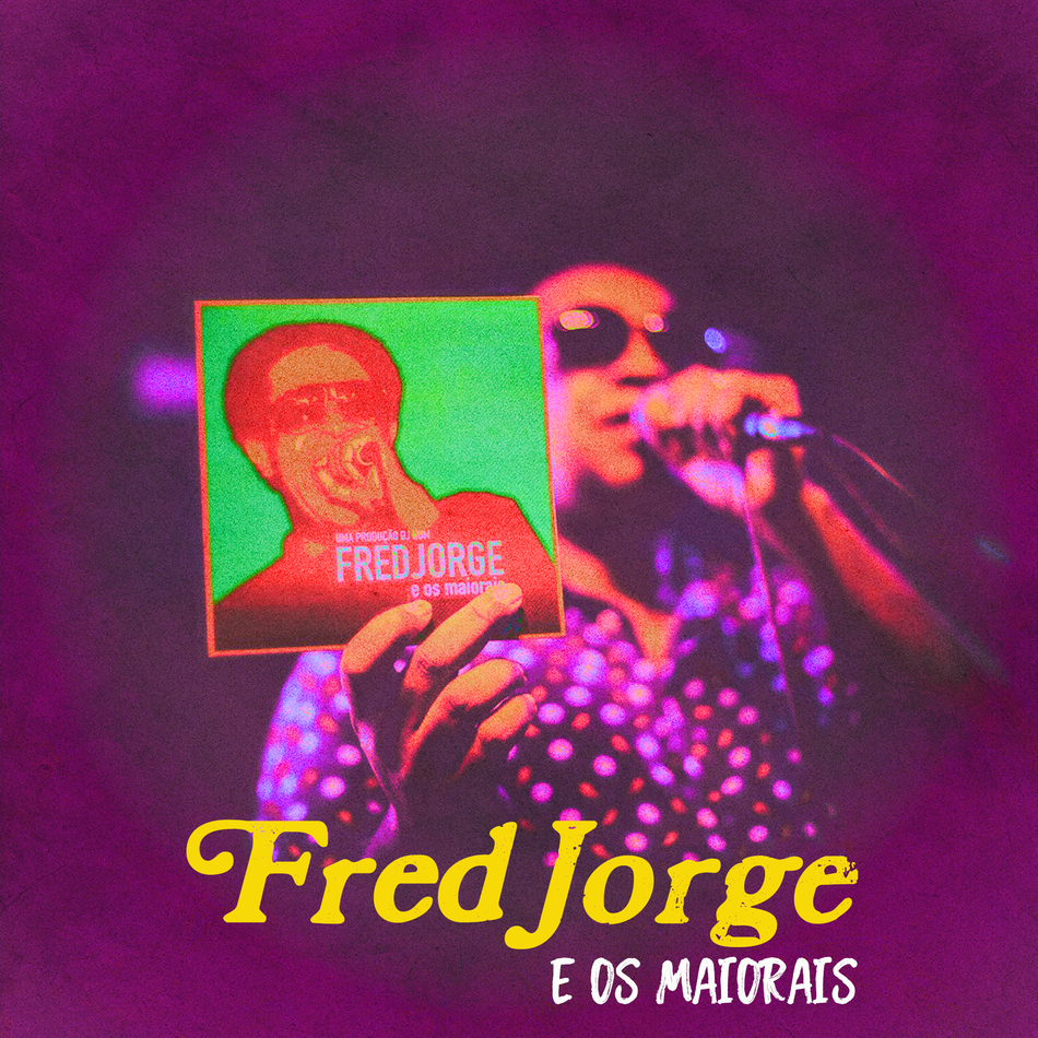 Fred Jorge E Os Maiorais [Remastered]