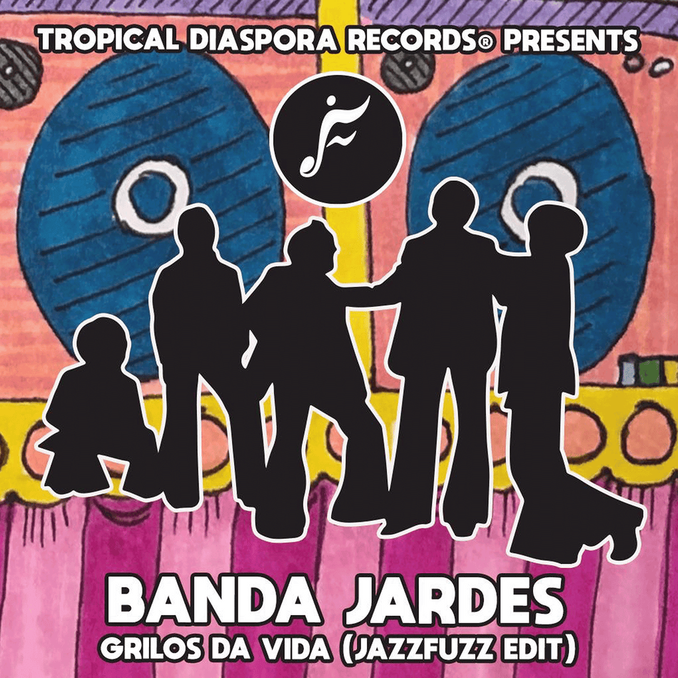 "Grilos Da Vida" Edit by Jazz Fuzz [Digital]