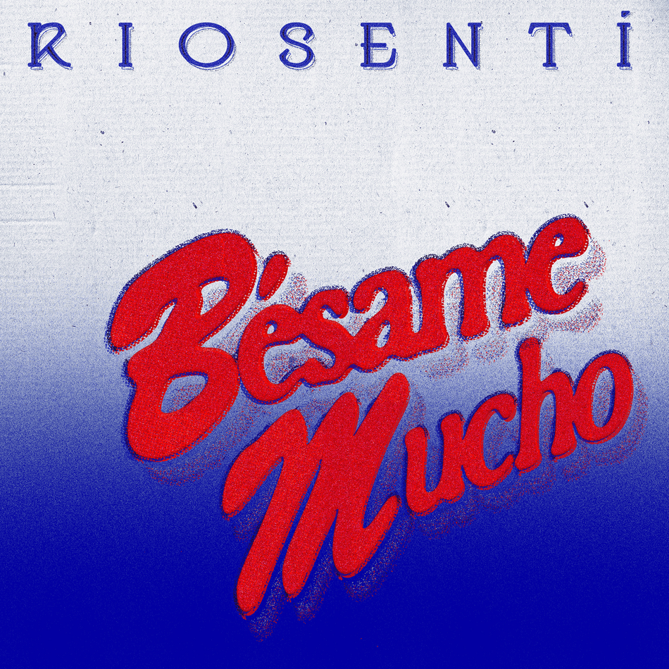 Riosentí • Bésame Mucho TDR090 • [Digital]